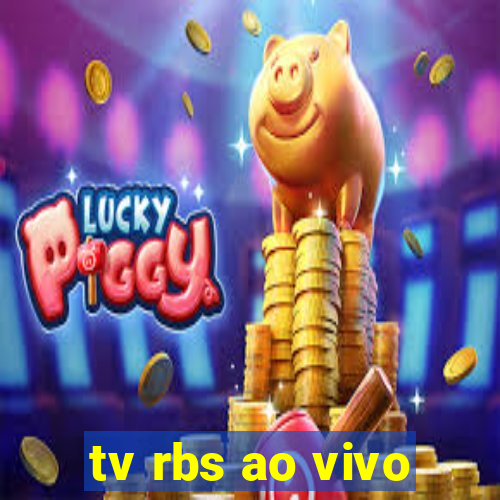 tv rbs ao vivo